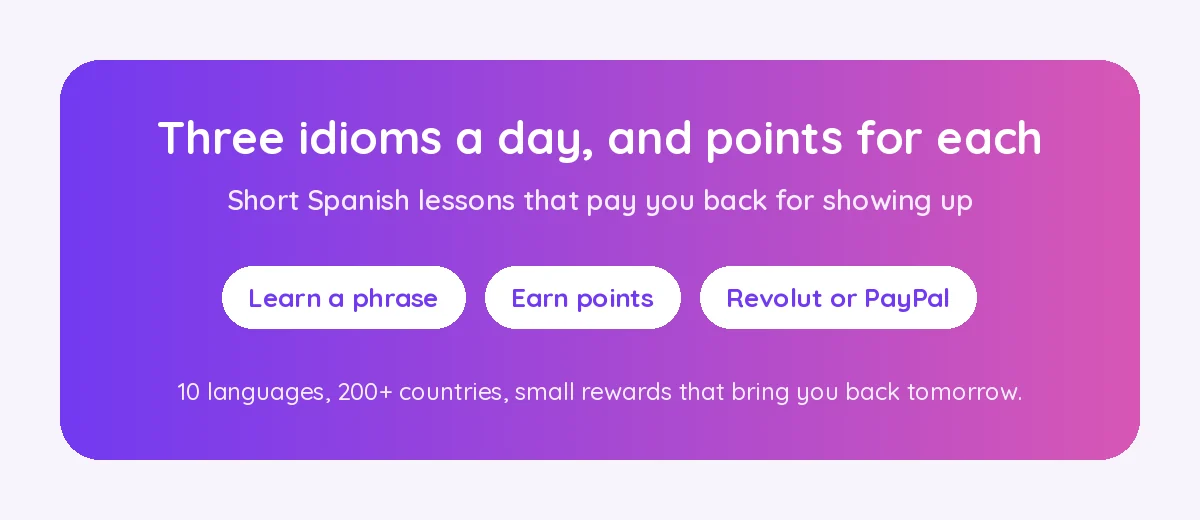 Learn a phrase, earn points, cash out via Revolut or PayPal